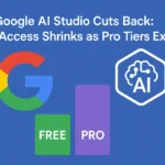 Google AI Studio Cuts Back: Free Access Shrinks as Pro Tiers Expand